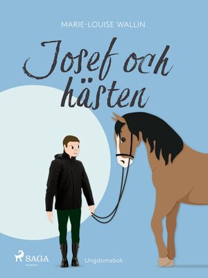 cover image of Josef och hästen
